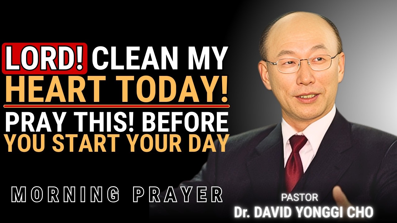 Lord, Renew My Heart Today — Purify My Desires and Transform My Life | Powerful Morning Prayer