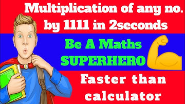 MULTIPLICATION OF ANY NUMBER BY 1111 IN JUST 2 SECONDS | FASTER THAN CALCULATOR| MATHS TRICK NO  18