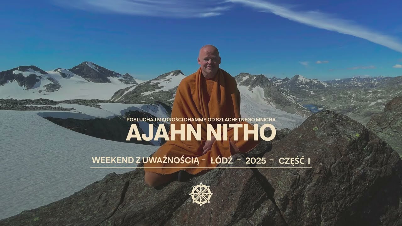 Weekend z uważnością I  // Ajahn Nitho // _29//11//2025_PL
