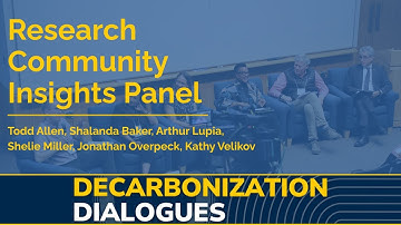 Decarbonization Dialogues: Research Community Insights Panel