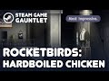 Retro City Rampage DX / Rocketbirds: Hardboiled Chicken. Steam Game Gauntlet