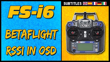 FlySky FS-i6 - RSSI in Betaflight OSD