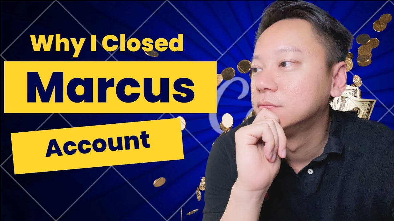 Why I CLOSED Marcus by Goldman Sachs Bank Account - YouTube