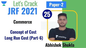 7:00 PM - JRF 2021 | Commerce by Abhishek Shukla | Concept of Cost : Long Run Cost (Part-6)