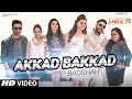 "Akkad Bakkad" Video Lagu | Sanam Re Ft. Badshah, Neha | Pulkit, Yami, Divya, Urwashi