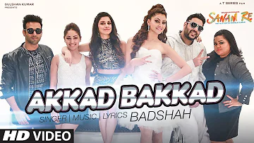 "Akkad Bakkad" Video Song | Sanam Re Ft. Badshah, Neha | Pulkit, Yami, Divya, Urvashi