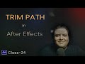 Trim path in after effects  class24  life in layers