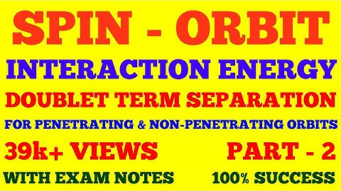 SPIN ORBIT INTERACTION ENERGY FOR ONE VALENCE ELECTRON ATOM & DOUBLE TERM SEPARATION || PART - 2 |
