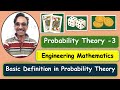 Basic Definitions in Probability-3, Probability theory For Engineering mathematics @balendra
