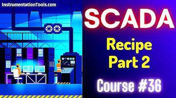 SCADA Tutorial 36 - Recipe in SCADA | Process Batch Control