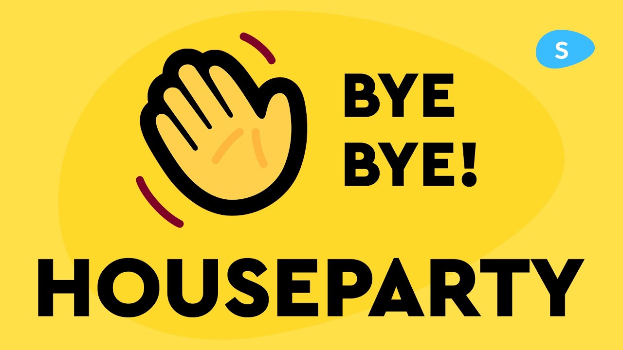 Download Wave Goodbye to Houseparty