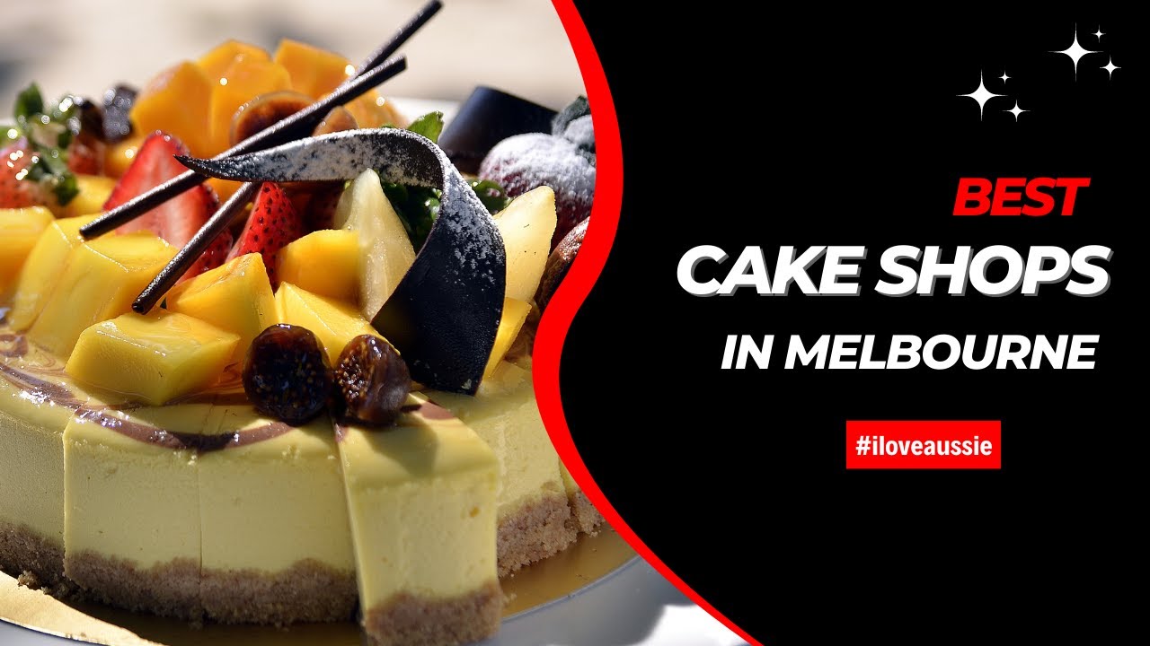 ⁣Top 5 Cake Shops You Must Try in Melbourne | I Love Aussie