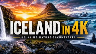🇮🇸 Iceland in 4K | Relaxing Nature Documentary