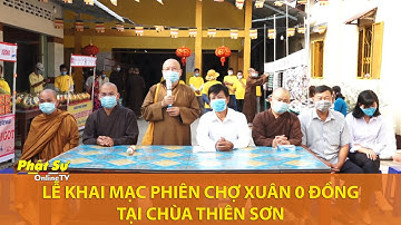 KIÊN GIANG: LỄ KHAI MẠC PHIÊN CHỢ XUÂN 0 ĐỒNG TẠI CHÙA THIÊN SƠN