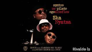 Myztro - Ska Nyatsa (feat. Egoslimflow & Mr Pilato)