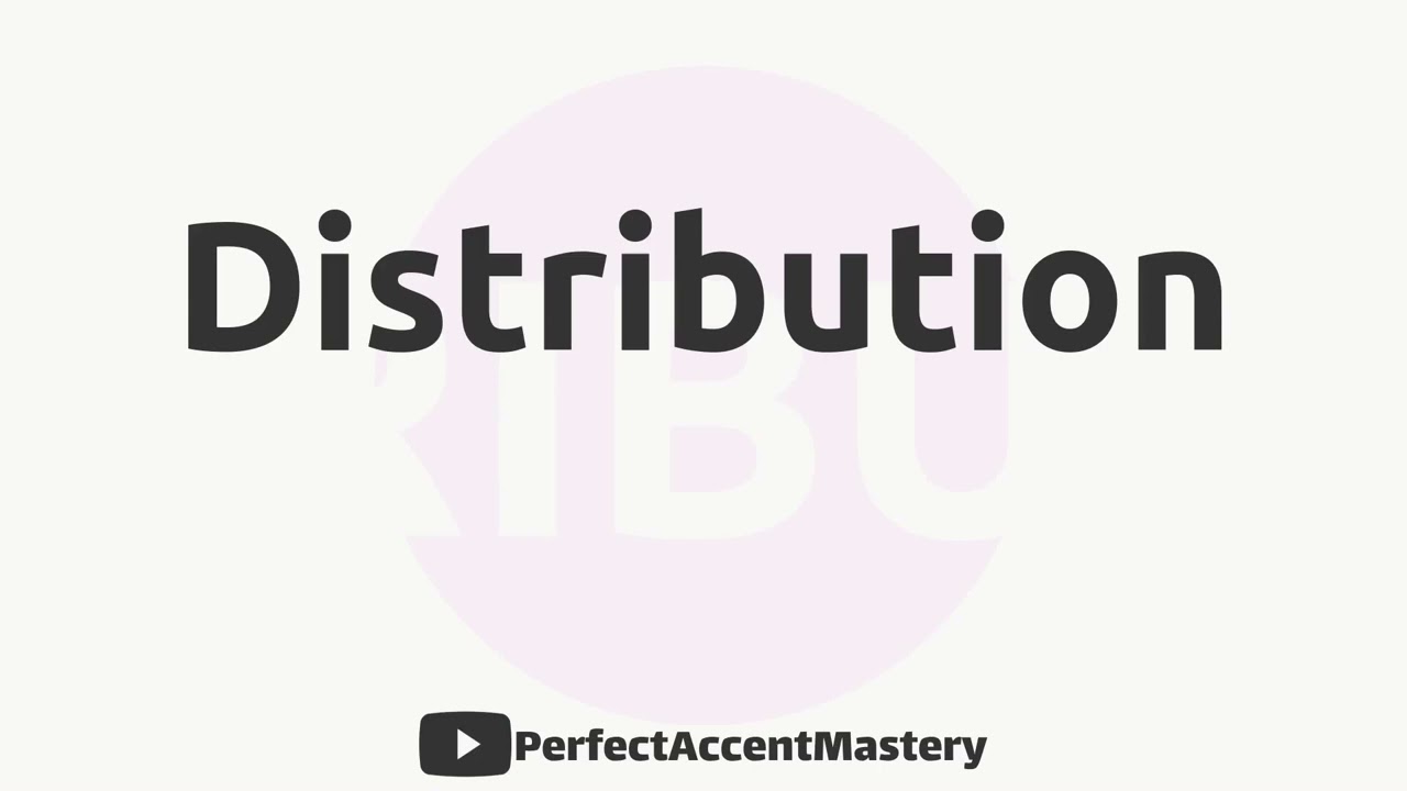 How to Pronounce DISTRIBUTION | IPL | Definition | Perfect Accent Mastery