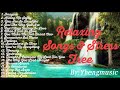 Relaxing Songs &amp; Stress Free | Yhengmusic