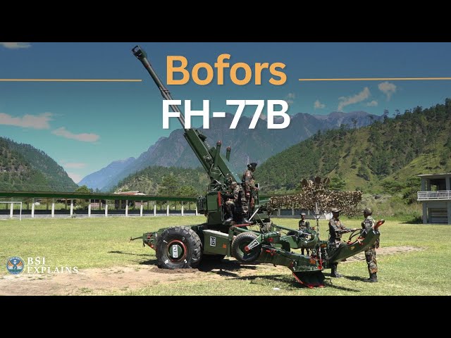BSI Explains: जानते हैं Bofors FH-77 B Howitzer के बारे में