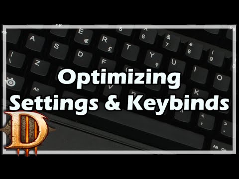 [Diablo 3] Optimizing Settings and Keybinds