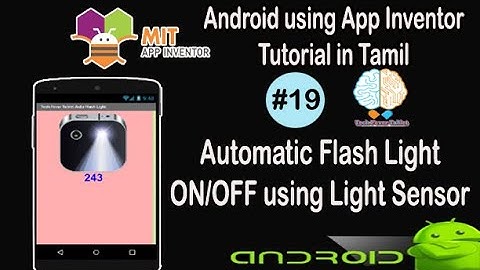 Automatic Flash Light On Off using Light Sensor in Tamil | Android tutorial in Tamil | Tutorial #19