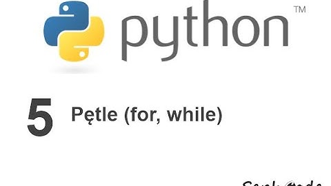 Kurs Python 3 - Pętle