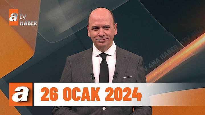 atv Ana Haber | 26 Ocak 2024