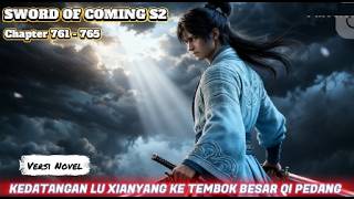 Download Lagu Sword Of Coming  Chapter 761-765 Kedatangan Lu Xianyang Ke Tembok Besar Qi Pedang MP3