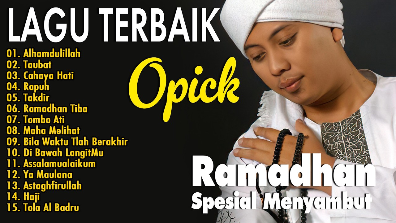 The Best of OPICK - 20 Lagu Religi Pilihan Paling Populer & Enak Didengar