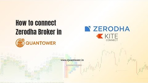 How to connect Zerodha Broker in Quantower
