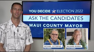 Maui Now Mayoral Race 2022 - Ask the Candidates