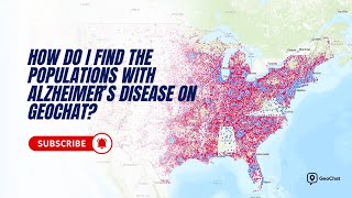 How Do I Find Populations with Alzheimer’s Disease on GeoChat? screenshot 5