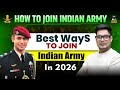 Best way to Join Indian Army in 2026 | How to join Indian Army 2026 | Best NDA Coaching Center 2026