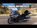 Top 5 Touring Motorcycles  |  2023
