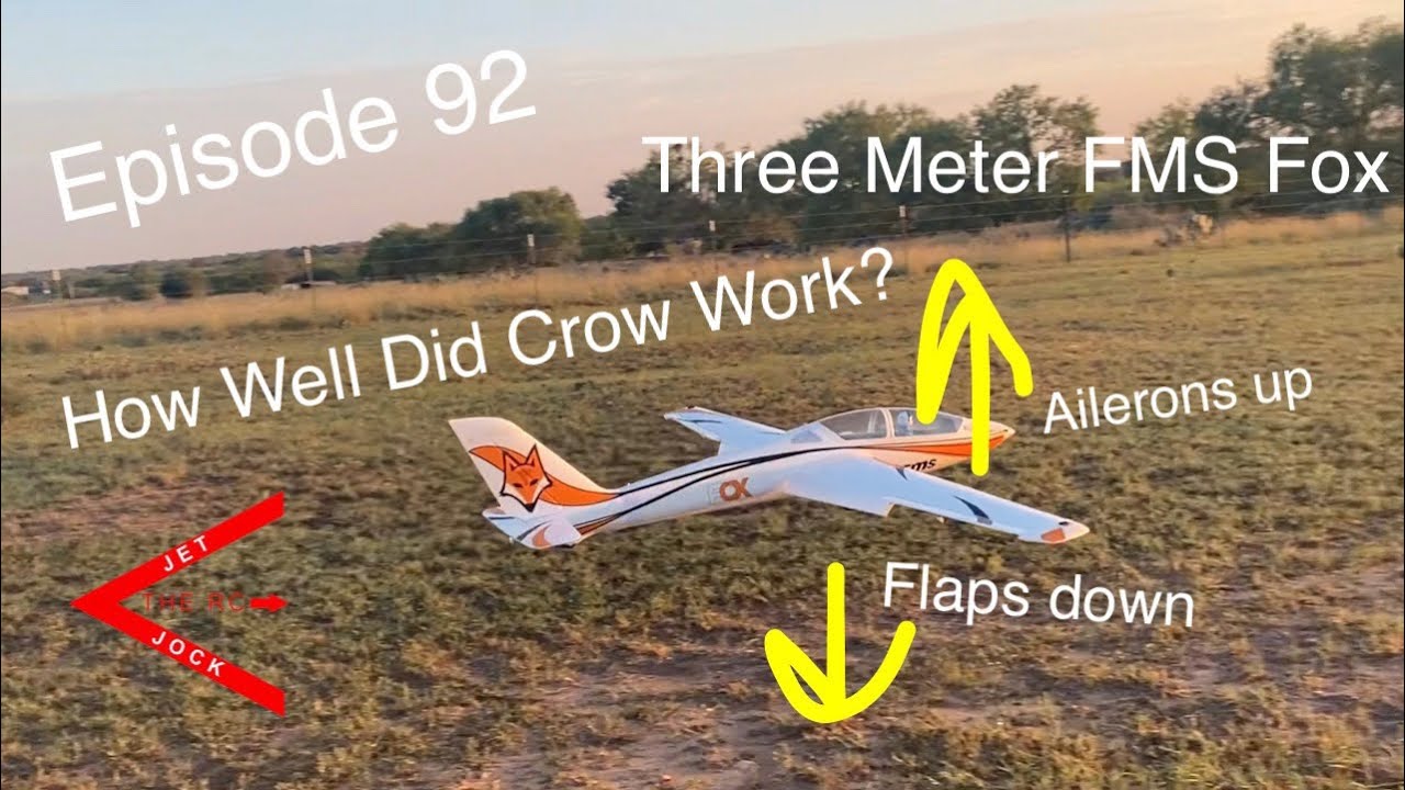 Episode 92, “Three Meter FMS Fox, How Well Did Crow Work?”