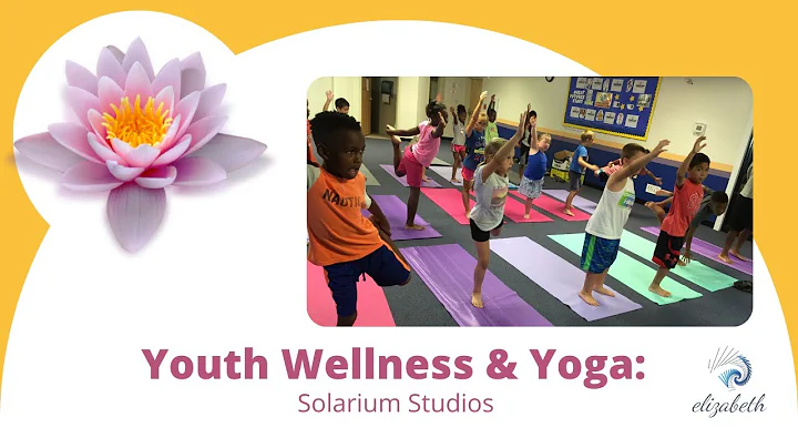 Elizabeth Lawton: Youth Wellness & Yoga Program