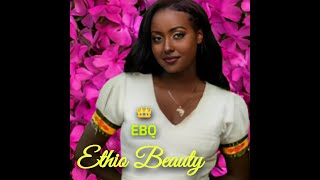 Ethio Beauty l EBQ? l Ethiopian Beauty Queen l ethiopia fashion hairstyle India Africa life