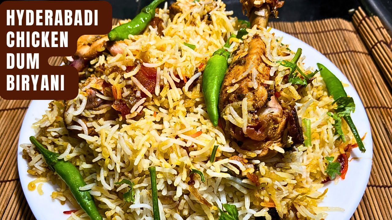 Hyderabadi Chicken Dum Biryani Restaurant Style Special Biryani At