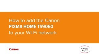 How to add the Canon PIXMA HOME TS9060 to your Wi-Fi network screenshot 4