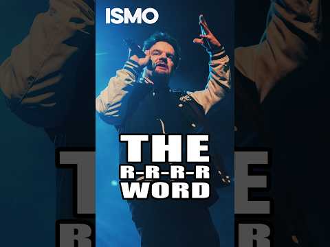 ISMO | The R-R-R-R Word