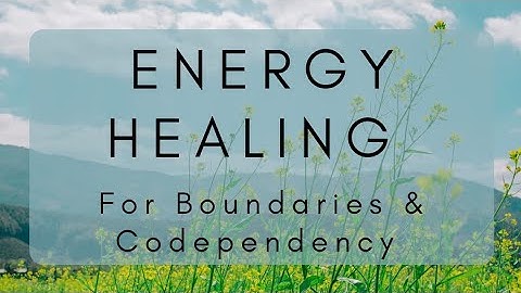 Twin Flame Energy Healing for boundaries and codependency