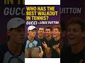 Who Has the BEST Walkout in Tennis? 😂 #Gucci vs #Louis #Vuitton! #sinner #djokovic #alcaraz