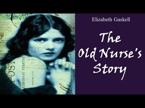 Learn English Through Story - The Old Nurse's Story By Elizabeth Gaskell