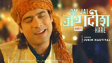 Om Jai Jagdish Hare Aarti | Jubin Nautiyal | Tulsi Kumar, Neha Kakkar | Manan B| New Song 2022..