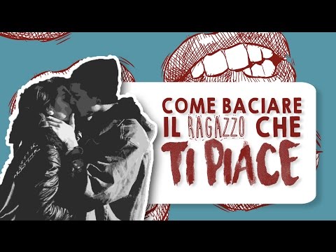 Video: Come Baciare Un Ragazzo In Un Film