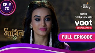 Naagin 3 | नागिन 3 | Ep. 72 | Bela Sends Mahir To Naaglok | बेला ने भेजा माहिर को नागलोक