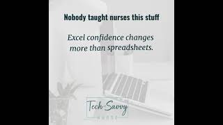 Why So Many Nurses Struggle With Excel