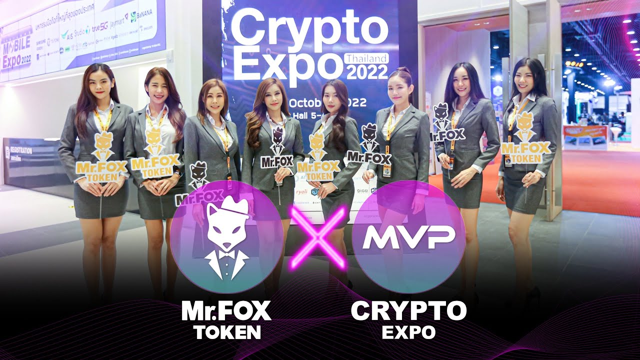 Mr.FOX TOKEN เปิดตัว NFT FOX SOCIETY ครั้งแรกที่งาน Thailand Crypto EXPO 2022 ศูนย์ประชุมสิริกิติ์