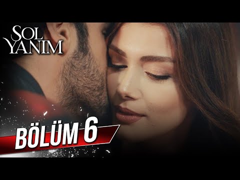 Sol Yanım 6. Bölüm🏆 (Full HD)