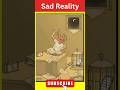 sad reality of modern world #shorts #tranding #shots