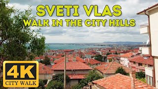 Sveti Vlas, Bulgaria - walk in the city hills